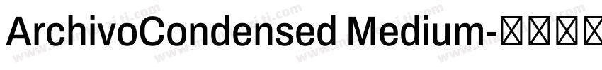 ArchivoCondensed Medium字体转换